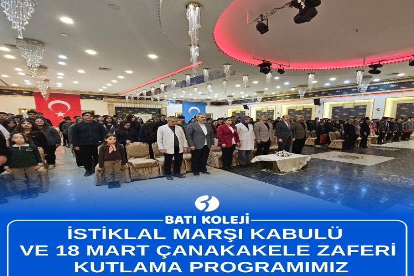 İSTİKLAL MARŞI KABULÜ VE ÇANAKKALE ZAFERİ KUTLAMA PROGRAMIMIZ